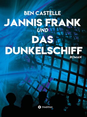 cover image of Jannis Frank und Das Dunkelschiff